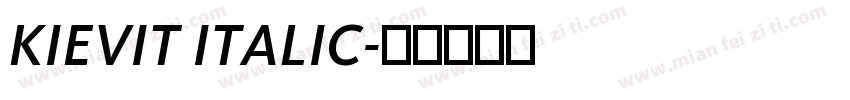 KIEVIT ITALIC字体转换